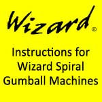 Wizard Spiral Gumball Machine Instructions